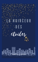 La Noirceur Des Etoiles (French Edition) 232241381X Book Cover