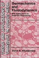 Geomechanics and Fluidodynamics: With Applications to Reservoir Engineering 9048146380 Book Cover