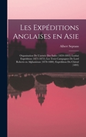 Les expéditions anglaises en Asie: Organisation de l'armée des Indes (1859-1895); Lushai expédition (1871-1872); les trois campagnes de Lord Roberts ... expédition du Chitral (1895) 1019229691 Book Cover