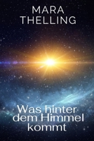 Göttliche Erkenntnis: Was hinter dem Himmel kommt - Philosophische Welten (German Edition) B0BVPB8SHT Book Cover