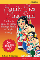 Family Ties That Bind: A Self-Help Guide to Change Through Family of Origin Therapy (Self-Counsel Personal Self-Help) 0889086559 Book Cover