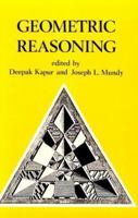 Geometric Reasoning (Special Issues of Artificial Intelligence) 0262610582 Book Cover