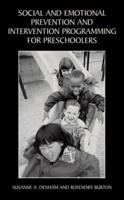 Social and Emotional Prevention and Intervention Programming for Preschoolers 0306478099 Book Cover