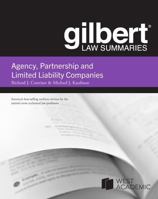 Conviser and Kaufman's Gilbert Law Summary on Agency, Partnership and LLCs, 8th (Gilbert Law Summaries) B0FNNV3N7X Book Cover