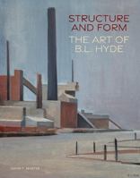 Structure and Form: The Art of B. L. Hyde 0998911267 Book Cover