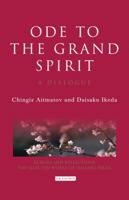 Ode to the Grand Spirit with Chingiz Aitmatov 1845119878 Book Cover