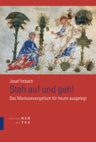 Steh Auf Und Geh: Das Markusevangelium Fur Heute Ausgelegt 3290202410 Book Cover
