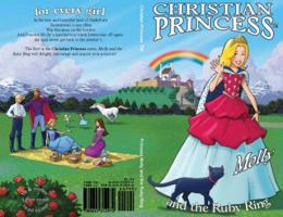 Christian Princess Molly and the Ruby Ring 0615312977 Book Cover