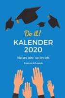 KALENDER 2020 MEINE ZIELE NEUES JAHR, NEUES ICH #PERSÖNLICHEZIELE: A5 Notizbuch PUNKTIERT für gute Vorsätze 2020 | Erfolg | Selbstverwirklichung | ... | Eintragbuch zum Ausfüllen (German Edition) 1678379557 Book Cover