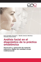 Análisis facial en el diagnóstico de la práctica ortodóncica (Spanish Edition) 6139063639 Book Cover