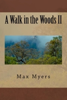 A Walk in the Woods II 1722864192 Book Cover