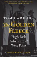 The Golden Fleece: High-Risk Adventure at West Point 1612349102 Book Cover