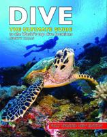 Dive: The Ultimate Guide to 60 of the World's Top Dive Locations (Ultimate Sports Guide) 1554074029 Book Cover