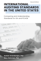 International Auditing Standards in the United States, Second Edition : Comparing and Understanding Standards for ISA and PCAOB 1953349323 Book Cover