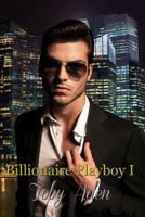 Billionaire Playboy I 1979903816 Book Cover