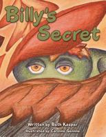 Billy's Secret 1480803448 Book Cover