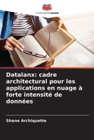 Datalanx: cadre architectural pour les applications en nuage à forte intensité de données (French Edition) 6208235286 Book Cover