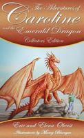 The Adventures of Caroline: and the Emerald Dragon 0692167544 Book Cover