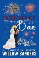 Independence Bae B0H3Z2L6NL Book Cover