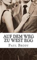 Auf Dem Weg Zu West Egg: Die Fluchtige Beziehung Von F. Scott Und Zelda Fitzgerald 1481975986 Book Cover