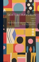 Skattegraveren, Volume 9 - Primary Source Edition 1021611794 Book Cover