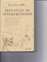 Principles of Interpretation: Mastering Clear and Concise Interventions in Psychotherapy 0876687052 Book Cover