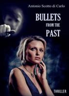 Proiettili dal Passato 8893327244 Book Cover