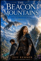 The Beacon Mountains: Ashes of the Fallen Realm Book 2 B0H62H2F6P Book Cover