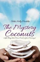 The Mystery Coconuts (Little Things That Mean Much in Your Marriage) 148092380X Book Cover