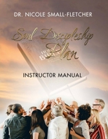 Soul Discipleship Plan: Instructor Manual B0BCD848SG Book Cover