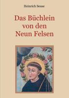 Das Büchlein Von Den Neun Felsen - Ein Mystisches Seelenbild Der Christenheit (German Edition) 3734743370 Book Cover