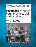 Handbook of sheriff court practice, civil and criminal. 124003363X Book Cover