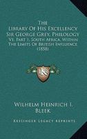 The Library of His Excellency Sir George Grey 1145692702 Book Cover