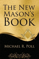 New Mason's Book 1613424574 Book Cover