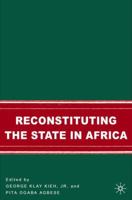 Reconstituting the State in Africa 140397313X Book Cover