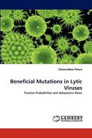 Beneficial Mutations in Lytic Viruses 3838362217 Book Cover