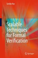 Scalable Techniques for Formal Verification 1441959971 Book Cover