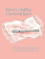 Bjorn's Magical Marching Band 1456018108 Book Cover