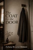 The Coat By The Door B0H45WCF8F Book Cover