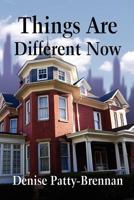 Things Are Different Now 146268307X Book Cover