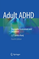 Adult ADHD: Diagnostic Assessment and Treatment 303082814X Book Cover