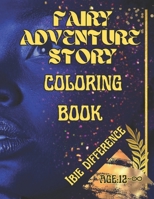 Fairy adventure story coloring book: Fairy story coluring book for adults and children B0CC7LG5D4 Book Cover