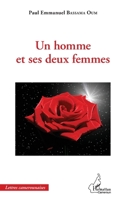 Un homme et ses deux femmes (Harmattan Cameroun) (French Edition) 2343059888 Book Cover