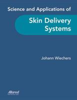 Science and Applications of Skin Delivery Systems 1932633375 Book Cover