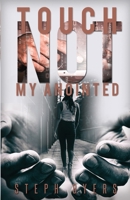 Touch Not My Anointed B09P8L7T65 Book Cover