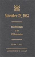 November 22, 1963: A Reference Guide to the JFK Assassination 0761813365 Book Cover