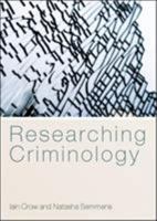 Researching Criminology 0335221408 Book Cover