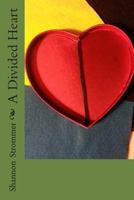 A Divided Heart 1493512765 Book Cover