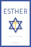 Esther: The Spirit of Contrition B08W9VJ9DD Book Cover