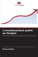 L'investissement public au Sergipe (French Edition) 6208155762 Book Cover